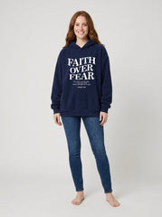 Faith Over Fear Hoodie