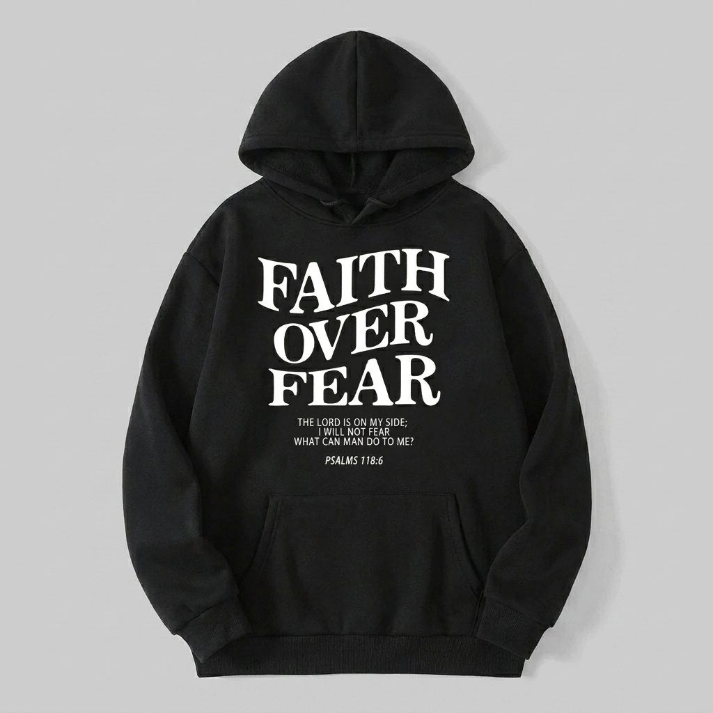 Faith Over Fear Hoodie